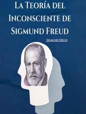 cover image of La Teoría del Inconsciente de Sigmund Freud